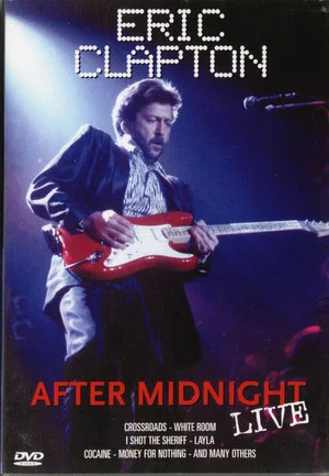 Постер: Eric Clapton: After Midnight Live