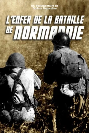 Постер: L'Enfer de la bataille de Normandie