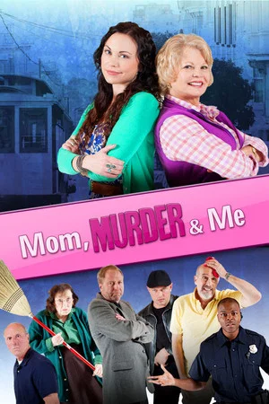 Постер: Mom, Murder & Me