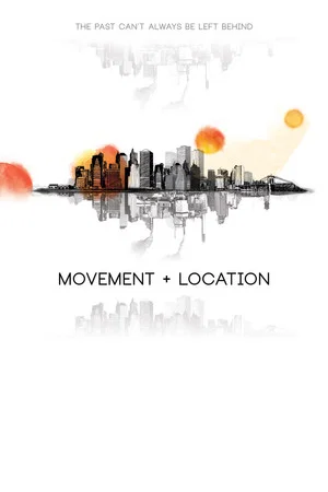 Постер: Movement + Location