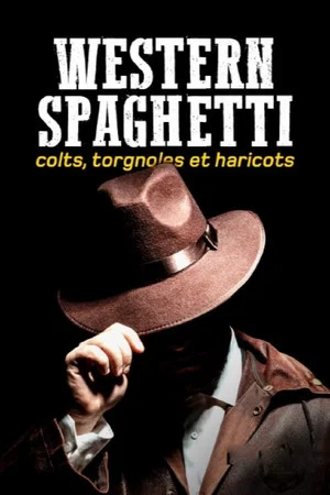 Постер: Western spaghetti : Colts, Torgnoles et Haricots