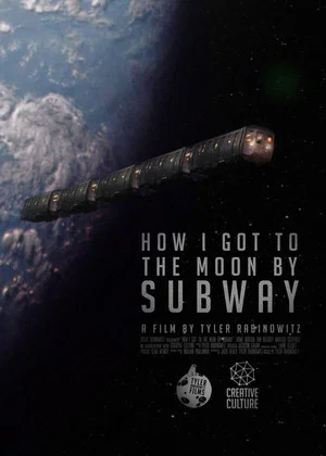 Постер: How I Got to the Moon by Subway