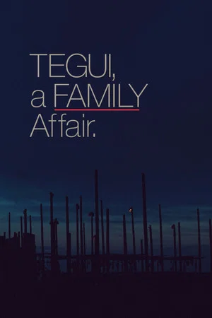 Постер: Tegui: Un asunto de familia