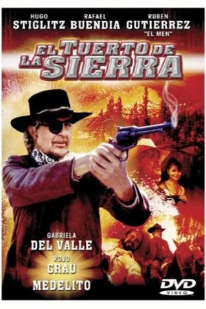 Постер: El tuerto de la sierra