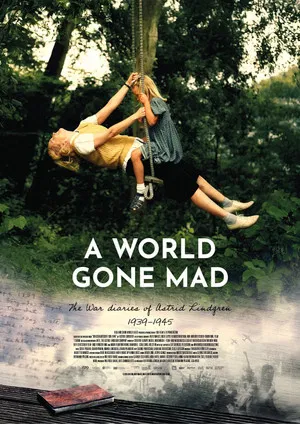 Постер: A World Gone Mad - The War Diaries of Astrid Lindgren