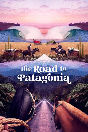 Постер: The Road to Patagonia