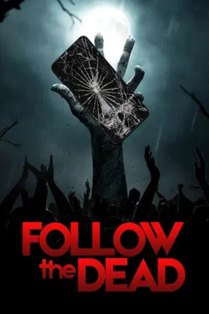 Постер: Follow the Dead