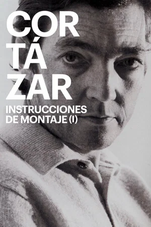 Постер: Cortázar: Assembly Instructions (I)