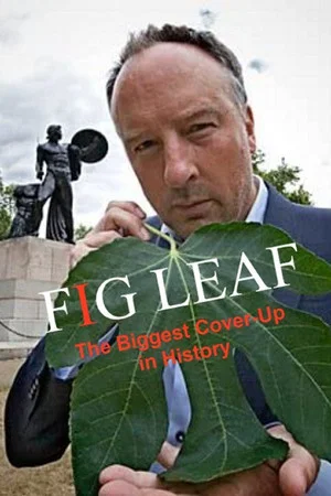 Постер: Fig Leaf: The Biggest Cover-Up in History