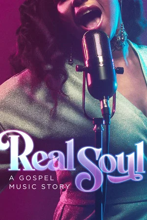 Постер: Real Soul: A Gospel Music Story