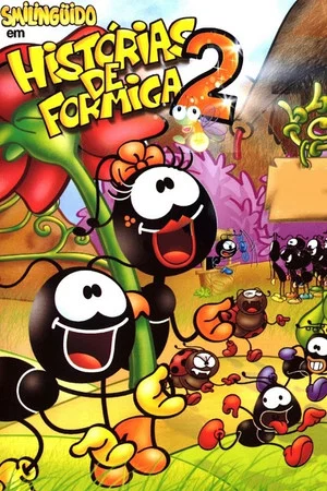 Постер: Smilinguido em Histórias de Formiga 2