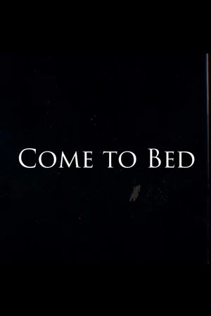 Постер: Come to Bed