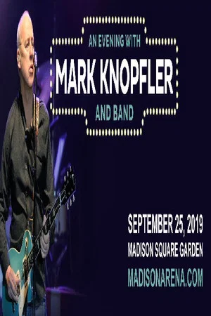 Постер: Mark Knopfler - Live at Madison Square Garden