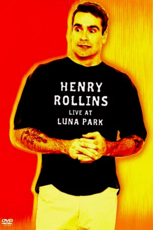 Постер: Henry Rollins: Live at Luna Park
