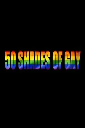 Постер: 50 Shades of Gay