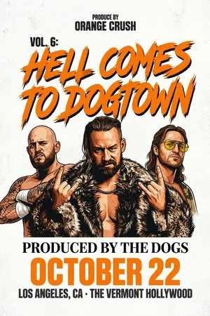 Постер: PRODUCE Volume 6: Hell Comes to Dogtown