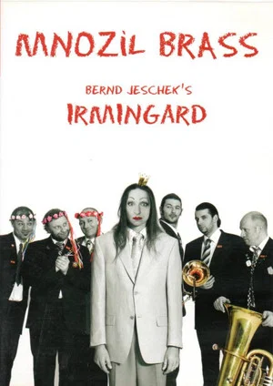 Постер: Mnozil Brass - Irmingard