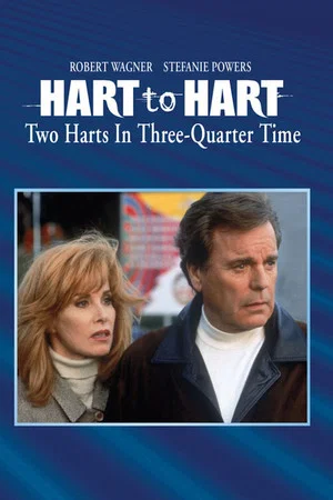 Постер: Hart to Hart: Two Harts in 3/4 Time