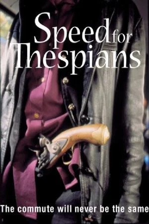 Постер: Speed for Thespians