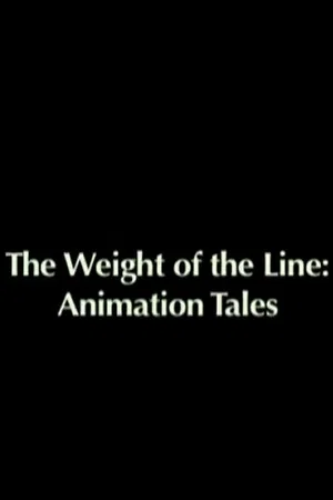 Постер: The Weight of the Line: Animation Tales