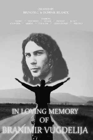 Постер: In Loving Memory of Branimir Vugdelija
