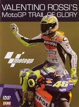 Постер: Valentino Rossi’s MotoGP Trail of Glory