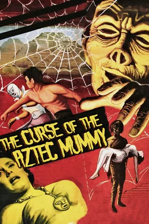 Постер: The Curse of the Aztec Mummy