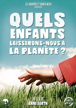 Постер: Quels enfants laisserons-nous à la planète ?