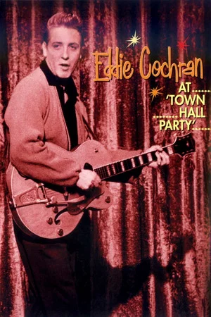 Постер: Eddie Cochran at Town Hall Party