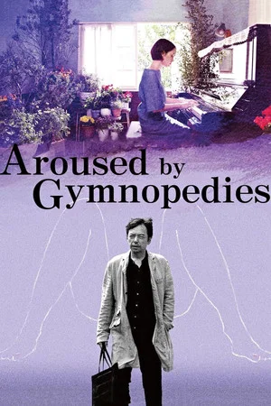 Постер: Aroused by Gymnopedies