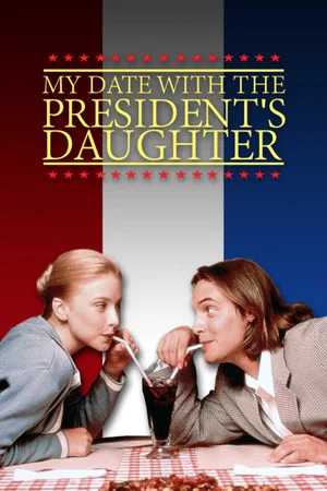 Постер: My Date with the President's Daughter