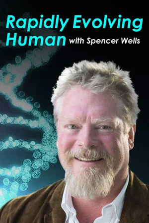 Постер: Rapidly Evolving Human with Spencer Wells