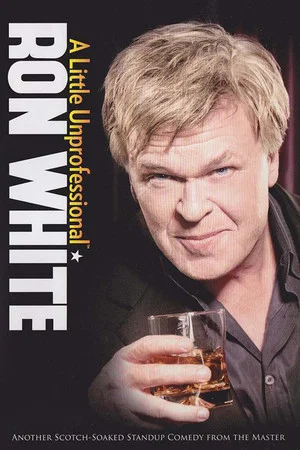 Постер: Ron White: A Little Unprofessional