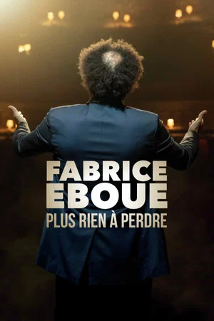 Постер: Fabrice Éboué - Plus rien à perdre