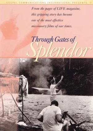Постер: Through Gates Of Splendor