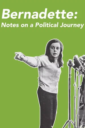 Постер: Bernadette: Notes on a Political Journey