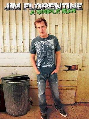Постер: Jim Florentine: A Simple Man