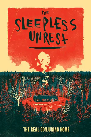Постер: The Sleepless Unrest: The Real Conjuring Home