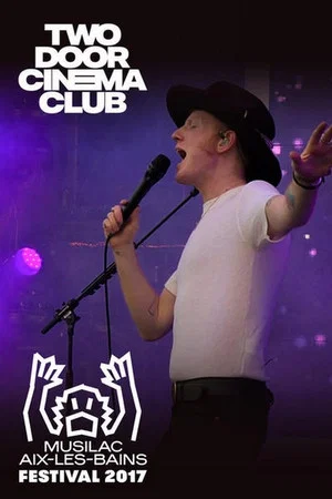 Постер: Two Door Cinema Club Live at Musilac Festival