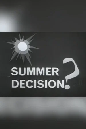 Постер: Summer Decision