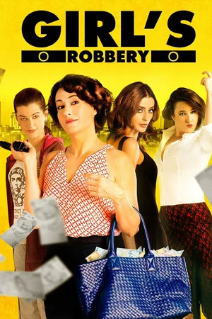 Постер: Girls' Robbery
