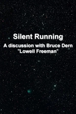 Постер: 'Silent Running': A Discussion With Bruce Dern 'Lowell Freeman'