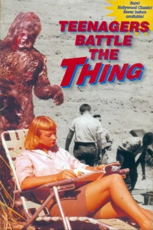 Постер: Teenagers Battle the Thing