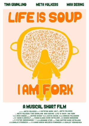 Постер: Life is Soup, I am Fork