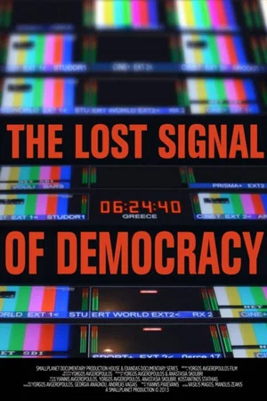 Постер: The Lost Signal of Democracy
