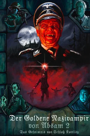 Постер: The Golden Nazi Vampire of Absam: Part II - The Secret of Kottlitz Castle