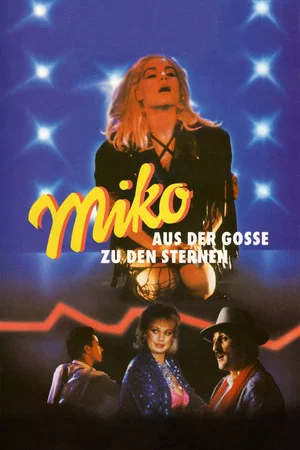 Постер: Miko: From the Gutter to the Stars