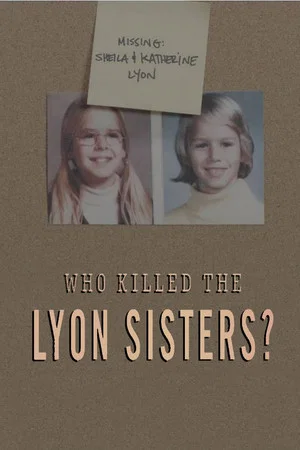 Постер: Who Killed the Lyon Sisters?