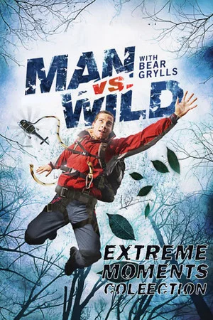Постер: Man vs Wild - Extreme Moments Collection