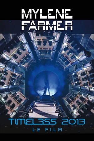 Постер: Mylène Farmer: Timeless-Le Film